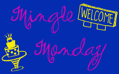 Mingle Monday