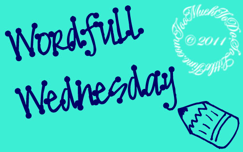 Wordfull Wednesday – Is That the Sun?